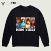 90's Mom Vibes Funny Mom Life Mothers Day Gift T Shirt3 1