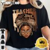 Black Teacher Magic Black History Month Afro Hair Melanin T Shirt2