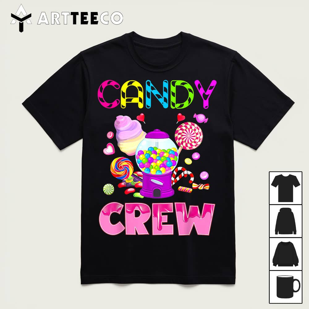 Candy Land Candy Crew Decorations Sweetie Candy Squad T Shirt1