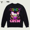 Candy Land Candy Crew Decorations Sweetie Candy Squad T Shirt3