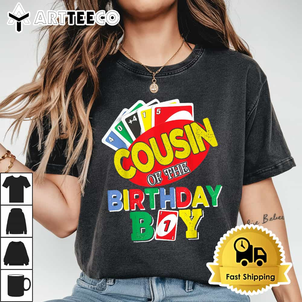 Cousin Of The Uno Birthday Boy Uno Birthday Boy T Shirt1