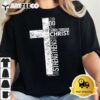 Cross with Philippians 4 13 Christian shirt T Shirt2