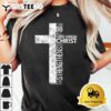 Cross with Philippians 4 13 Christian shirt T Shirt3