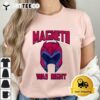 Funny First Name Magneto Was Right T Shirt1