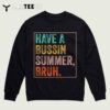 Have A Bussin Summer Bruh Teacher Last Day Of School T Shirt3