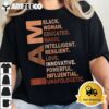 I Am Black Woman Black History Month Unapologetically T Shirt2