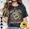 I Keep Dad Jokes In A Dad A Base Funny Fathers Day T Shirt1 1