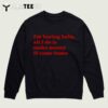 Im Boring Baby All I Do Is Make Money And Come Home T Shirt3