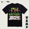 Im The Birthday Boy Game Gaming Family Matching T Shirt1