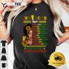 Juneteenth 1865 Dream Like Leader Black History Women Men T Shirt3