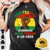 Juneteenth Celebrating Black Freedom 1865 African American T Shirt 13