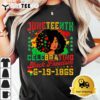 Juneteenth Flag Celebrating Black Freedom Juneteenth 1865 T Shirt3