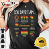 Juneteenth God Says I Am Celebrating Black Freedom 1865 T Shirt3