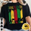 Juneteenth June 19th 1865 Juneteenth Freedom Day T Shirt2