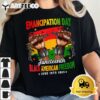 Juneteenth Shirts Black American Freedom Day June 19 1865 T Shirt2