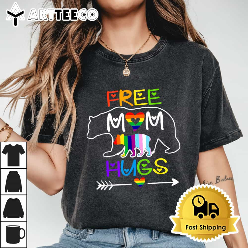 LGBTQ Pride Mama Bear Free Mom Hugs Pride Rainbow T Shirt1