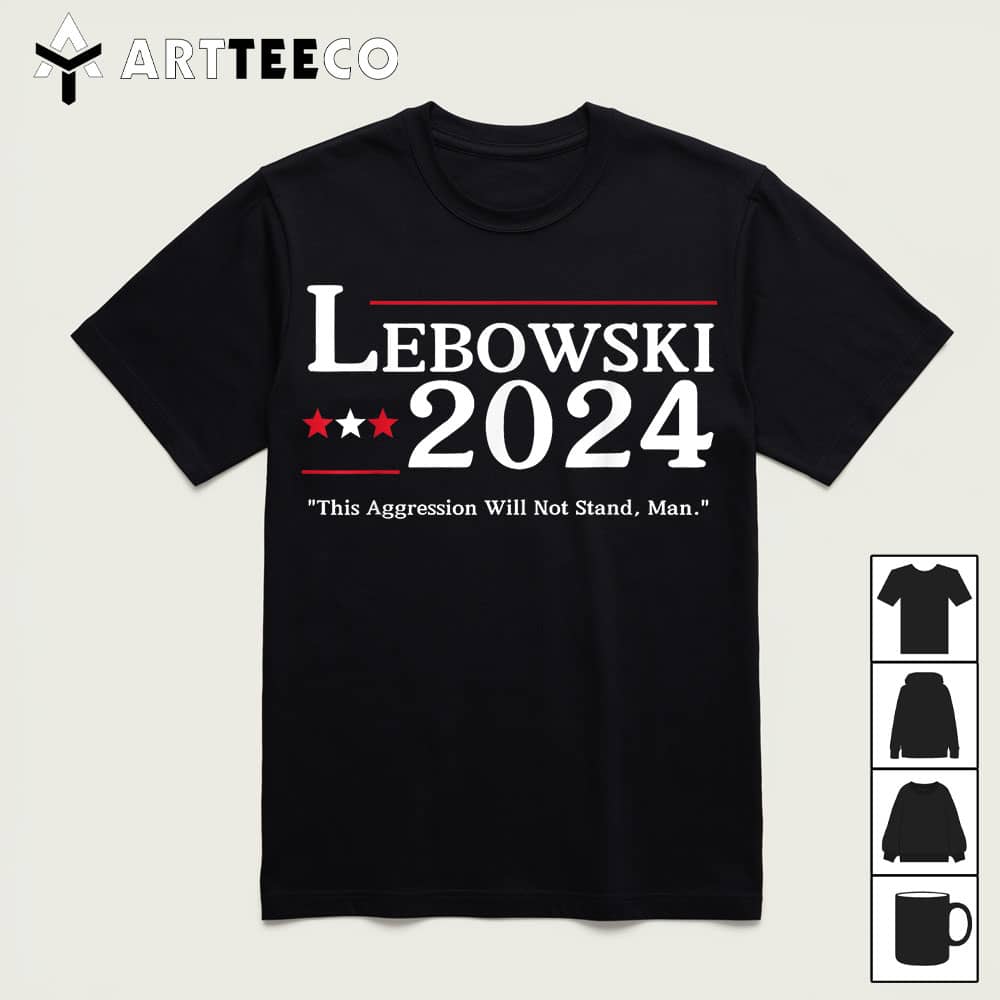 Lebowski 2024 Election Vote Funny T Shirt1