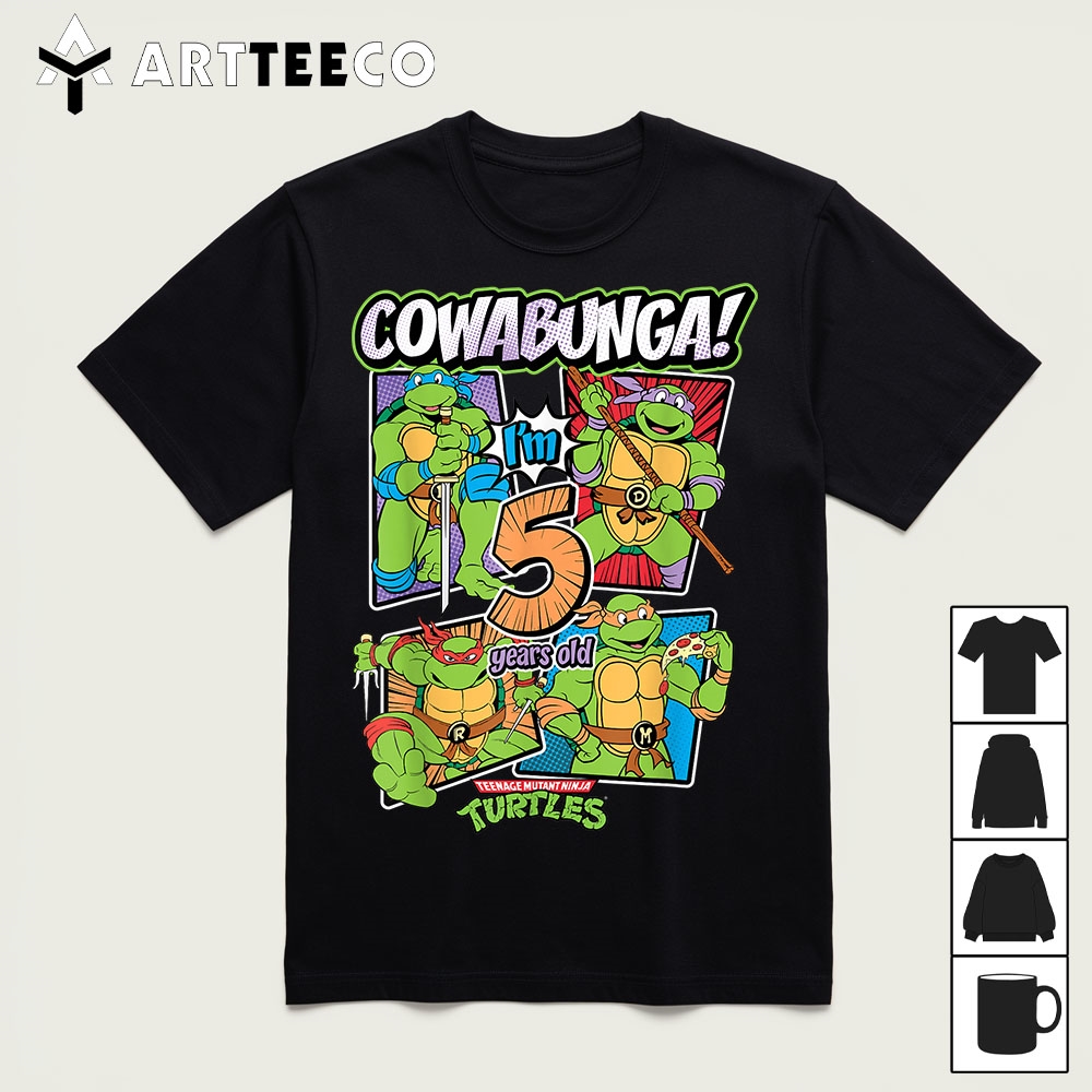 Mademark x Teenage Mutant Ninja Turtles Cowabunga Im 5 Years Old Teenage Mutant Ninja Turtles T Shirt1