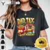 Making Sure Its Not Poison Fathers Day Funny Quote Dad Tax T Shirt1