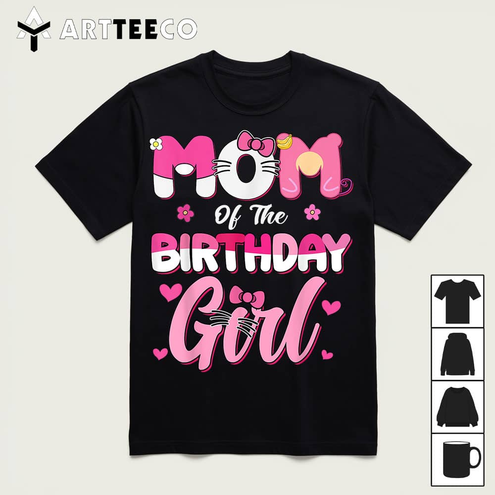 Mom Of The Birthday Girl Cat Kitty Family Matching T Shirt1