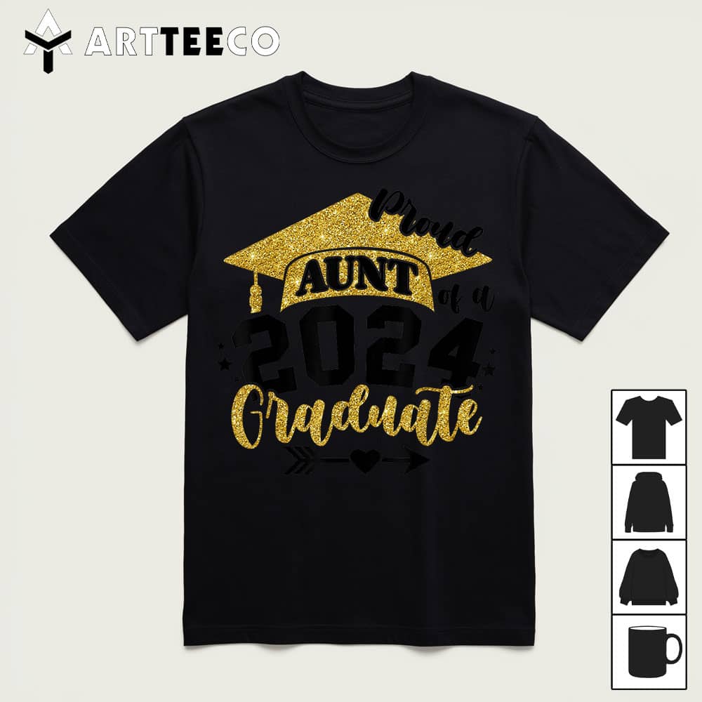 Proud Aunt of a Class of 2024 Graduate Senior Graduation T Shirt1