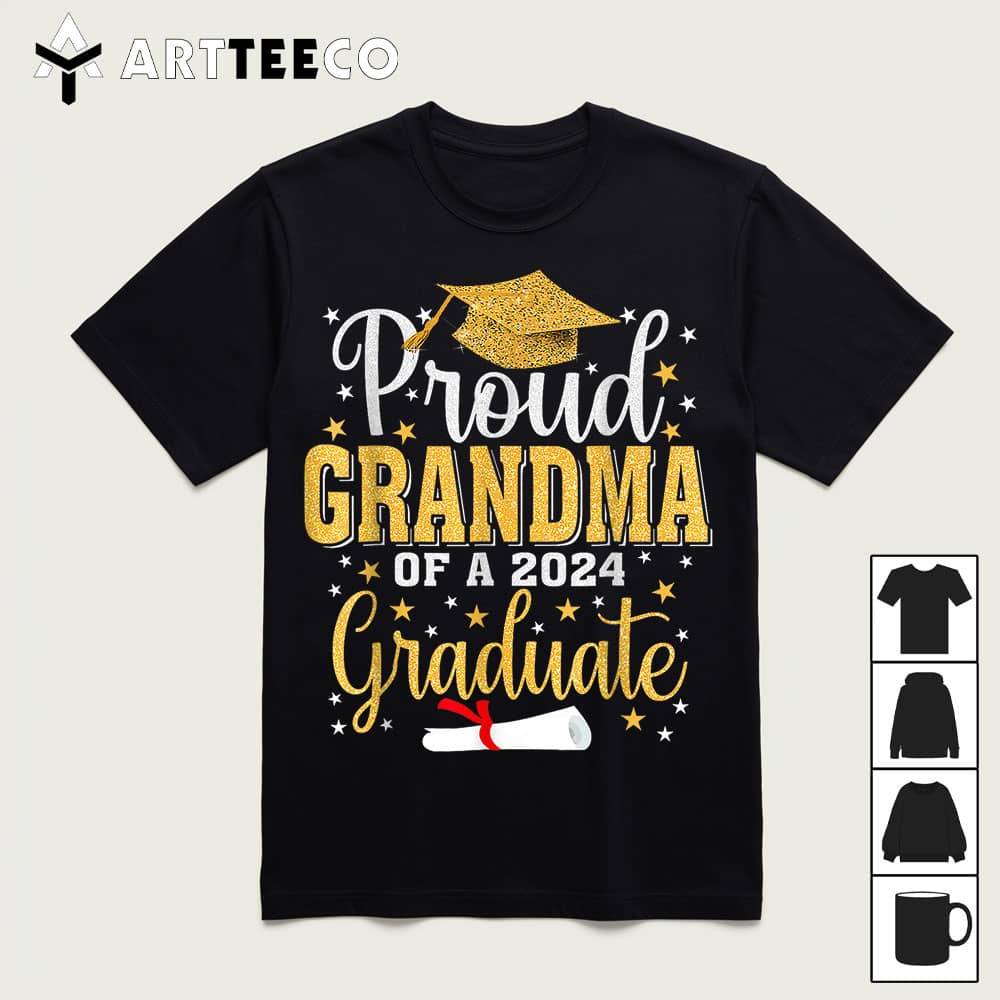 Proud Grandma Of A 2024 Graduate For Family Graduation T Shirt1