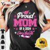 Proud Mom Of A 2024 graduate Pink Senior Graduation 24 T Shirt3