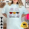 Red Wine Blue 4th of July Red White Blue Wine Glasses T Shirt3