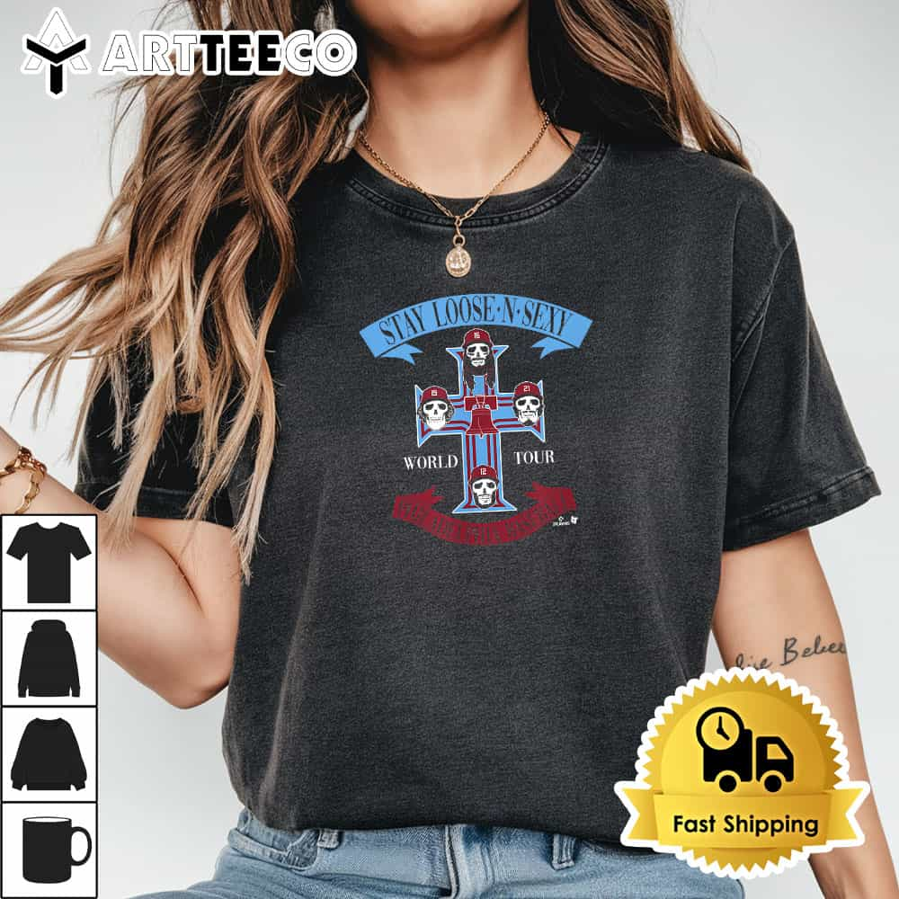 Stay Loose N Sexy Rock Band Edition Philly Baseball T Shirt1