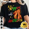 Stepping Into Juneteenth Like My Ancestors Black Women Girls T Shirt2