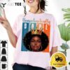 Unapologetically Black Women Dope Juneteenth Black History T Shirt2