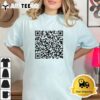 Unique QR Code with Humorous Hidden Message T Shirt3