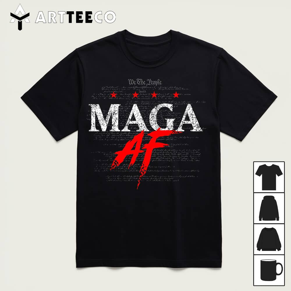 We The People Maga AF T-Shirt - ARTteeco