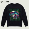 Weekend Hooker Colorful Fishing T Shirt3