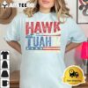 Hawk Tuah 24 Spit On That Thang T Shirt3