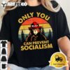 Only You Can Prevent Socialism Bear Wearing Hat MAGA Smokey T Shirt2