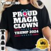 PROUD MAGA CLOWN Trump 2024 USA New York Bronx Trump Voters T Shirt2