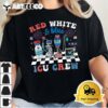 Red White Blue ICU Nurse Crew 4th of July Independence Day T Shirt1