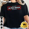 Ultra Maga Pro Trump 2024 Trump Maga King Anti Biden T Shirt2