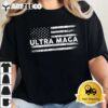 Ultra Maga Proud Ultra Maga Anti Biden US Flag Pro Trump T Shirt2