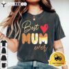 Best Mum Ever Funny Shirt For Womens Mom Mothers Day T shirt2