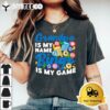 Bingo Player Grandpa Grandpa Is My Name Bingo Is My Game T shirt2