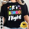 Bingo Player Its Bingo Night T shirt1