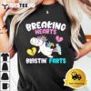 Breaking Hearts And Blasting Farts Unicorn Gifts For Kids T shirt3