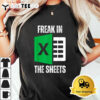 Freak In The Sheets Excel Spreadsheet Funny Office Jokes T shirt Unisex Vintage T Shirt Trending 3