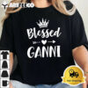 Ganni Tshirts For Women Grandma Mothers Day Blessed Ganni T shirt Unisex Vintage T Shirt Trending 2