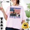 Not Today You Cant Kill Freedom 2024 T Shirt1