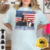 Not Today You Cant Kill Freedom 2024 T Shirt2