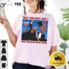 Take Your Best Shot Make American Great Again MAGA Trump 2024 T Shirt1