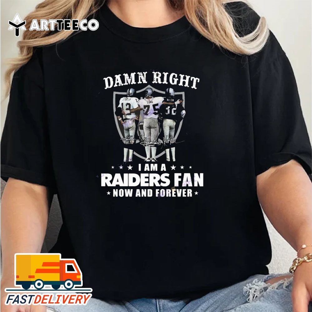 Damn Right I Am A Las Vegas Raiders Fan Now And Forever Signatures Retro T Shirt Trending Shirt 2024